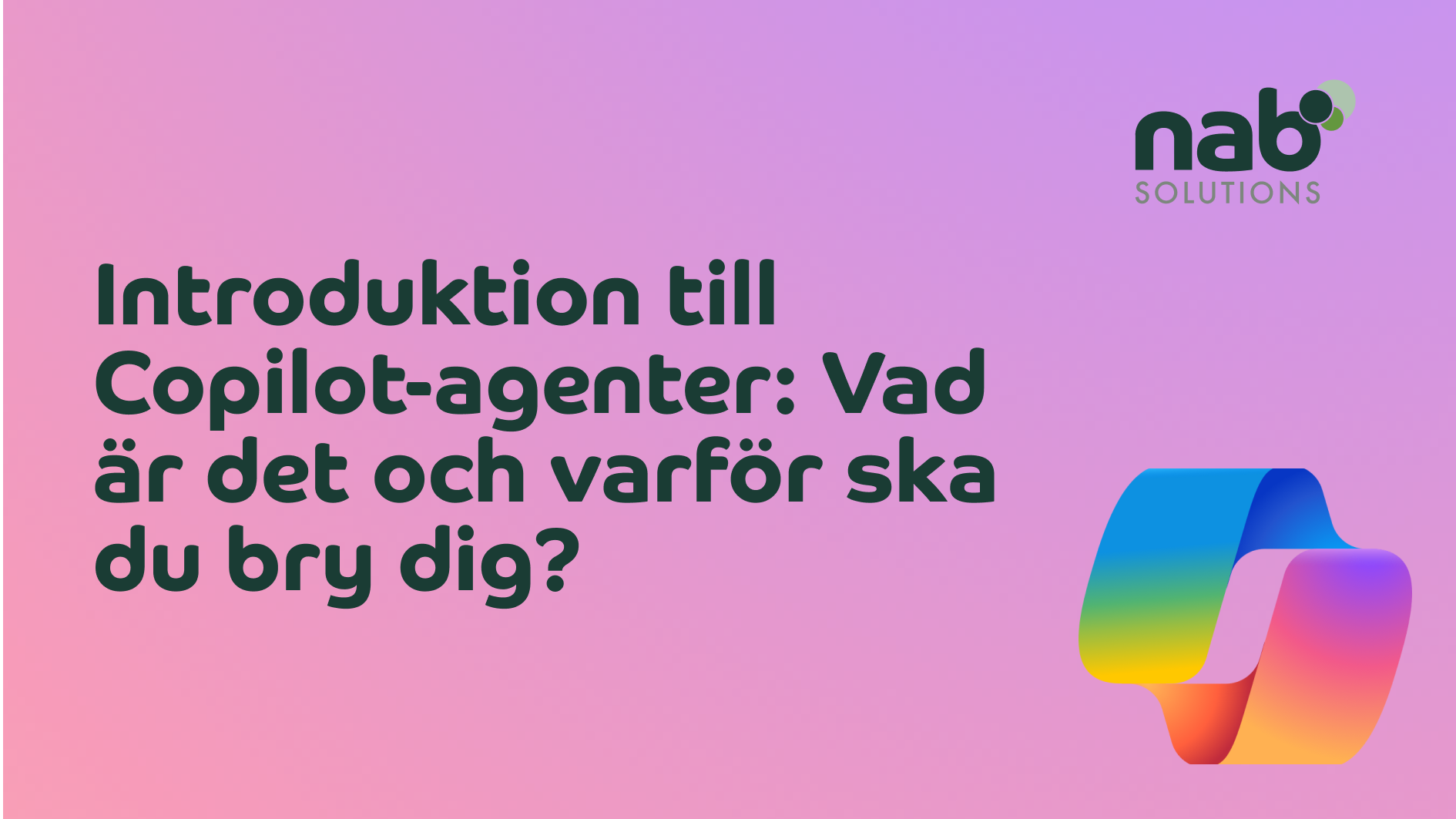 Introduktion till Copilot-agenter: Vad är det och varför ska du bry dig?