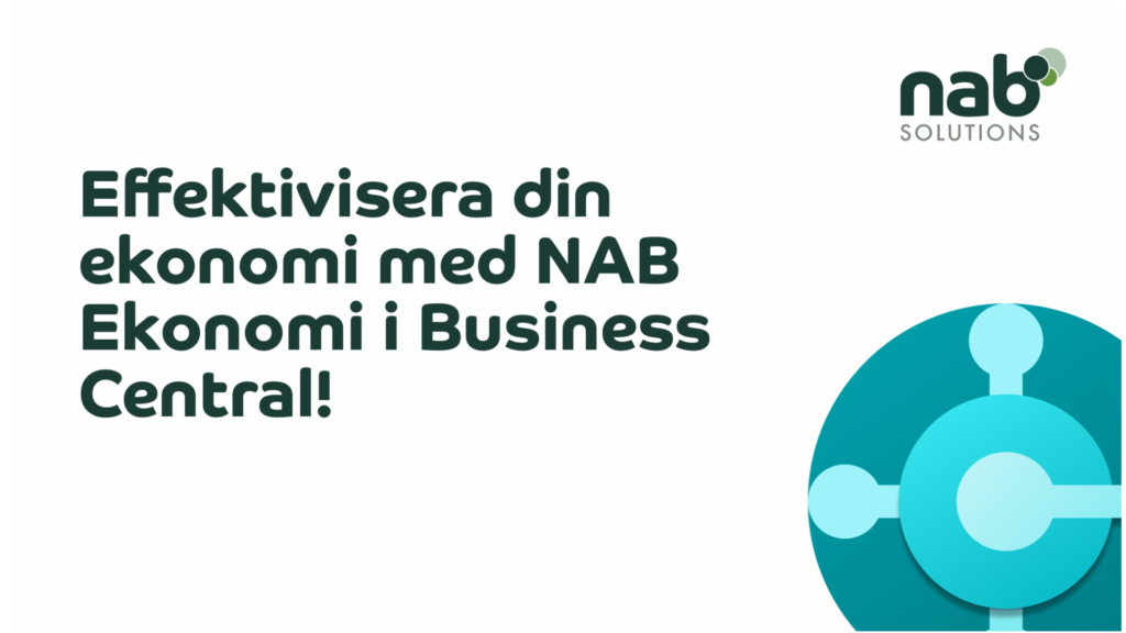 Effektivisera din ekonomi med NAB Ekonomi i Business Central!