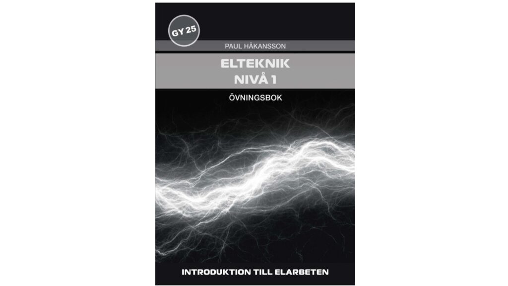 GY25-ELTEKNIK NIVÅ 1_ÖVNINGSBOK