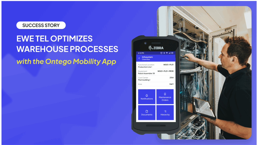 Success Story: EWE TEL optimizes warehouse processes with the Ontego Mobility App