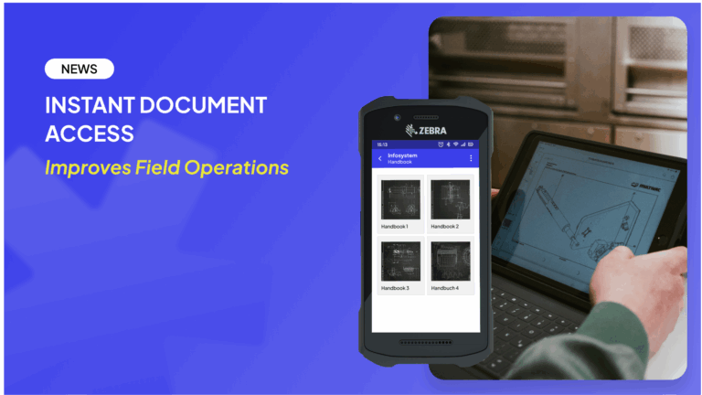 Instant document access improves field operations