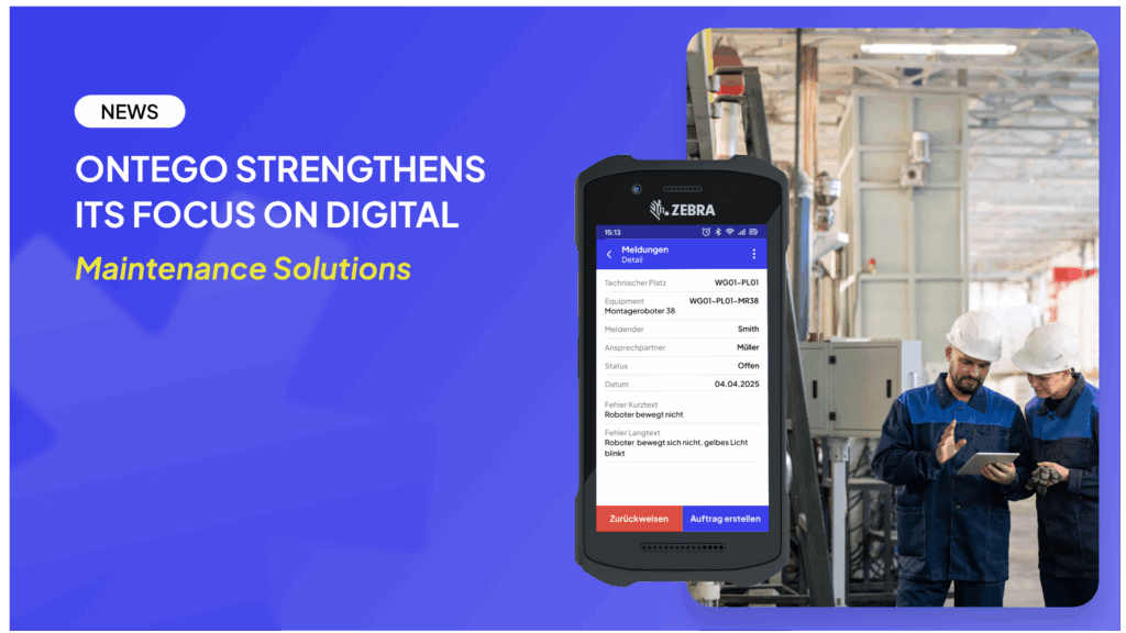Ontego stärkt Fokus auf digitale Instandhaltungslösunge