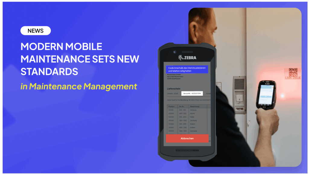 Moderne mobile Maintenance setzt neue Maßstäbe in der Instandhaltung