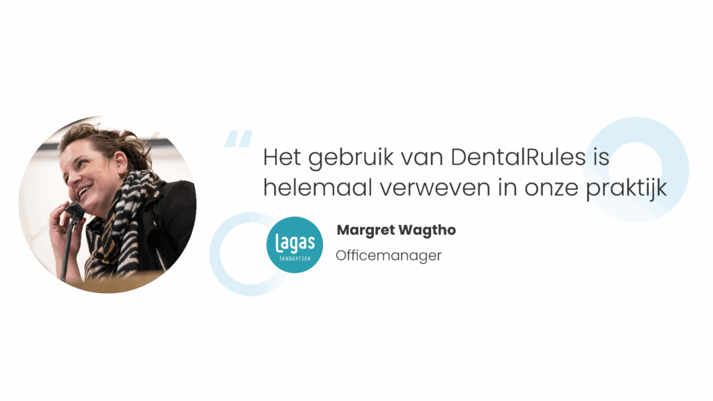 Efficiënter, overzichtelijker en meer tevreden medewerkers — het succesverhaal van Lagas Tandartsen