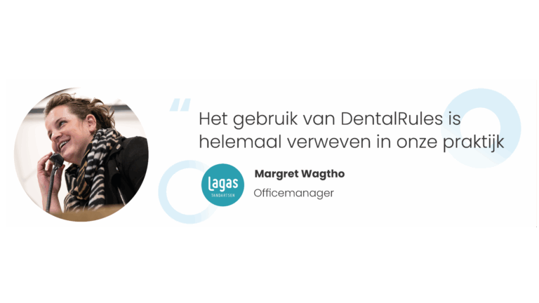 Efficiënter, overzichtelijker en meer tevreden medewerkers — het succesverhaal van Lagas Tandartsen