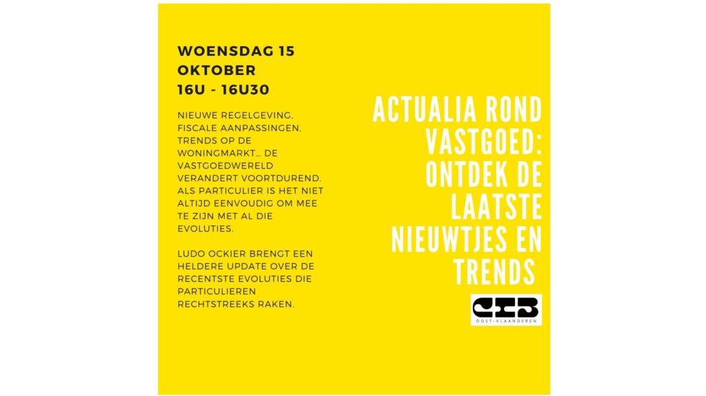GRATIS LEZING – WOENSDAG 15/10 – 16u tot 16u30 – Actualia rond vastgoed: ontdek de laatste nieuwtjes en trends