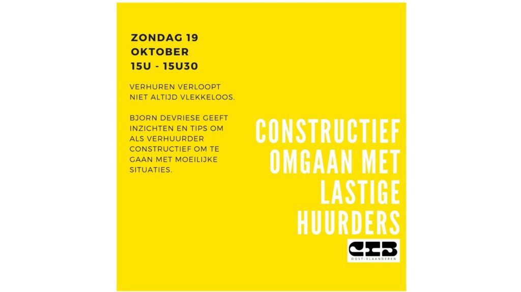 GRATIS LEZING – ZONDAG 19/10 – 15u tot 15u30 –  Constructief omgaan met lastige huurders