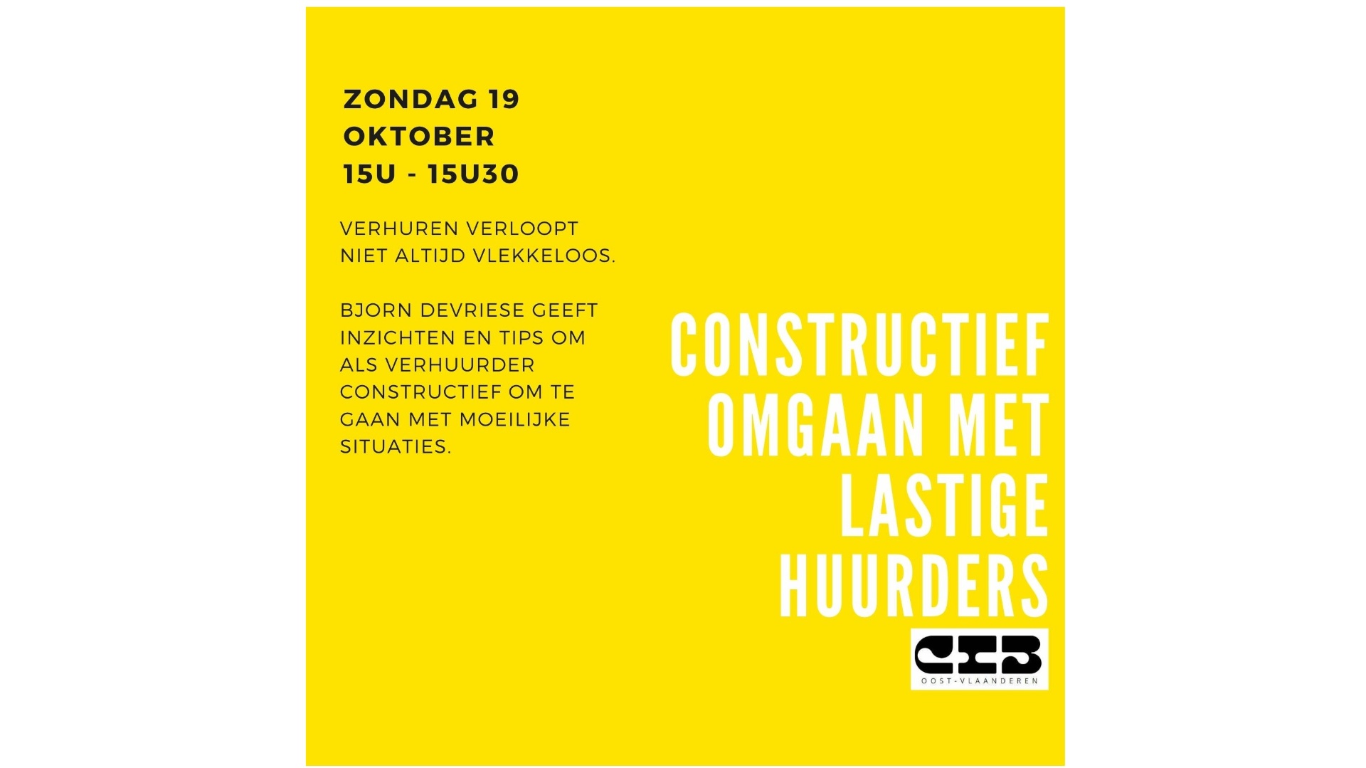 GRATIS LEZING – ZONDAG 19/10 – 15u tot 15u30 –  Constructief omgaan met lastige huurders
