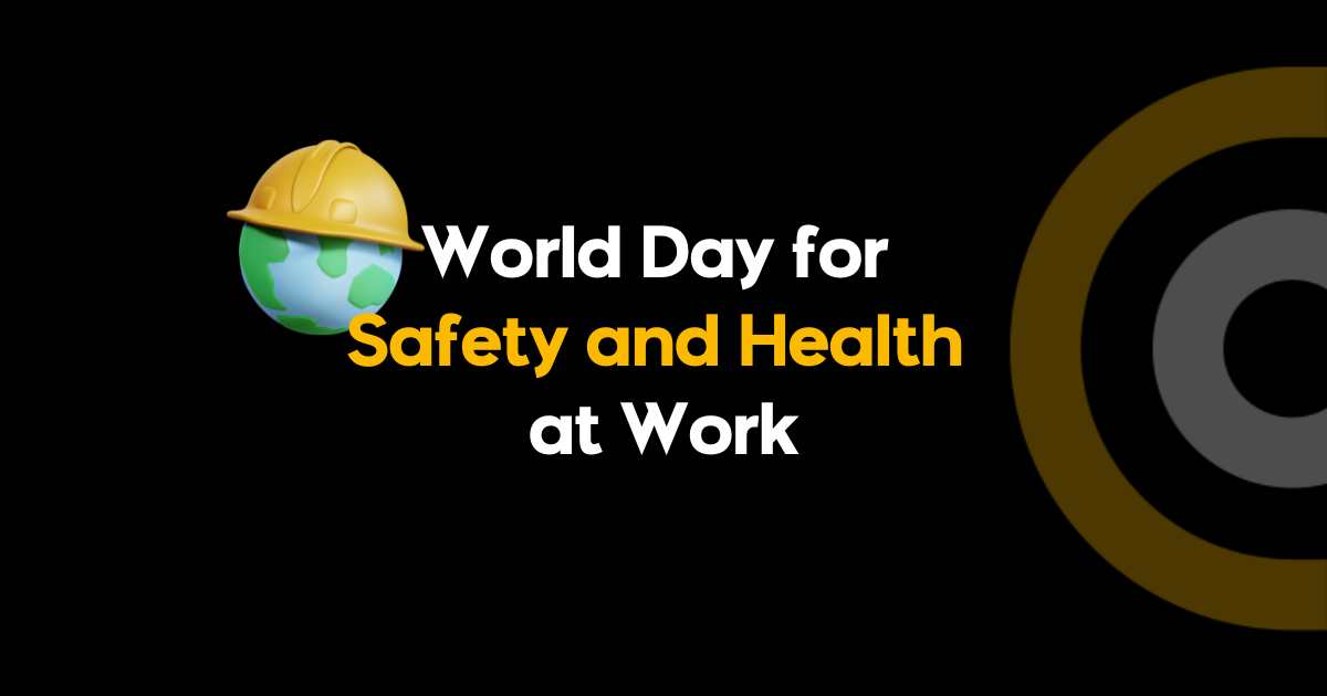 World Day for Safety and Health at Work