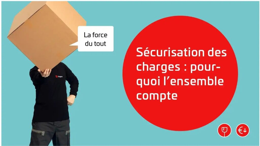 Sécurisation des charges: pourquoi l’ensemble compte