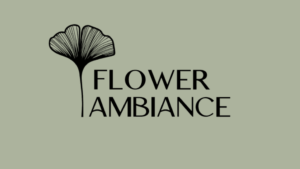 Flower Ambiance