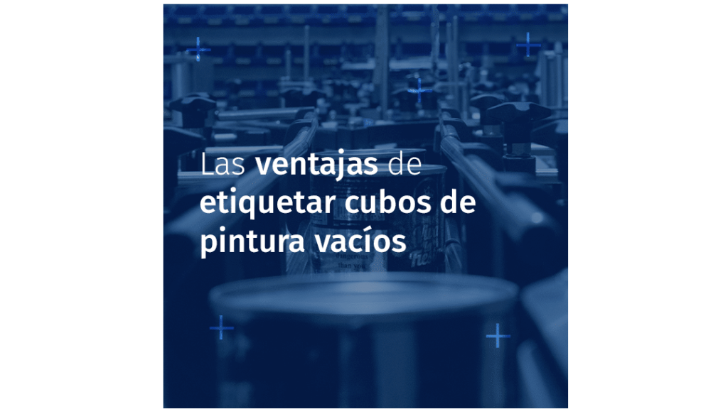 Beneficios de etiquetar cubos de pintura vacíos
