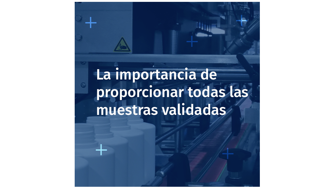 Importance of providing all validated samples
