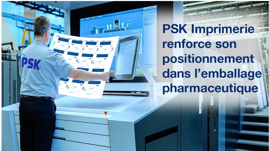 PSK Imprimerie renforce son positionnement dans l’emballage pharmaceutique