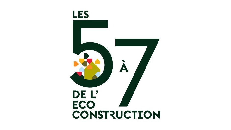 Les 5à7 de l’éco-construction