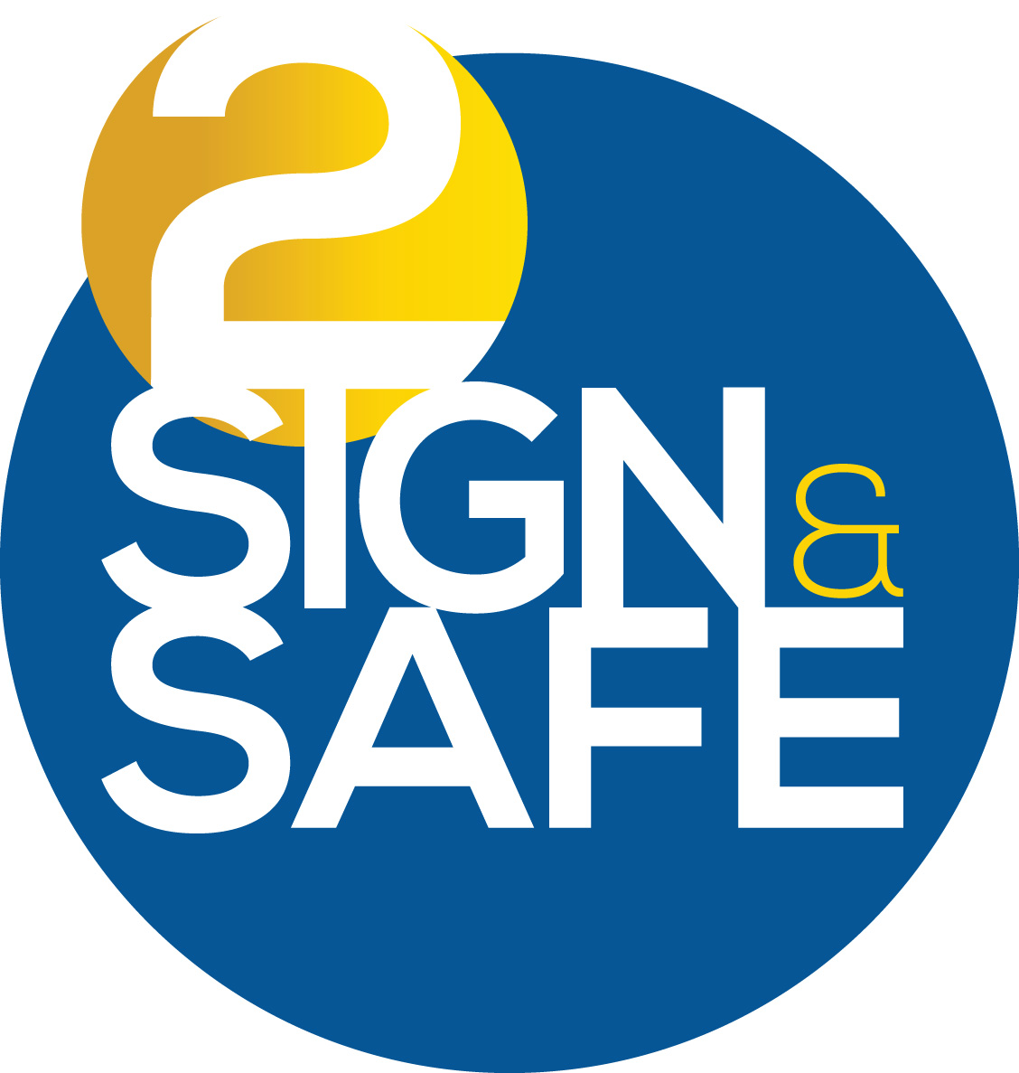 2 Sign & Safe