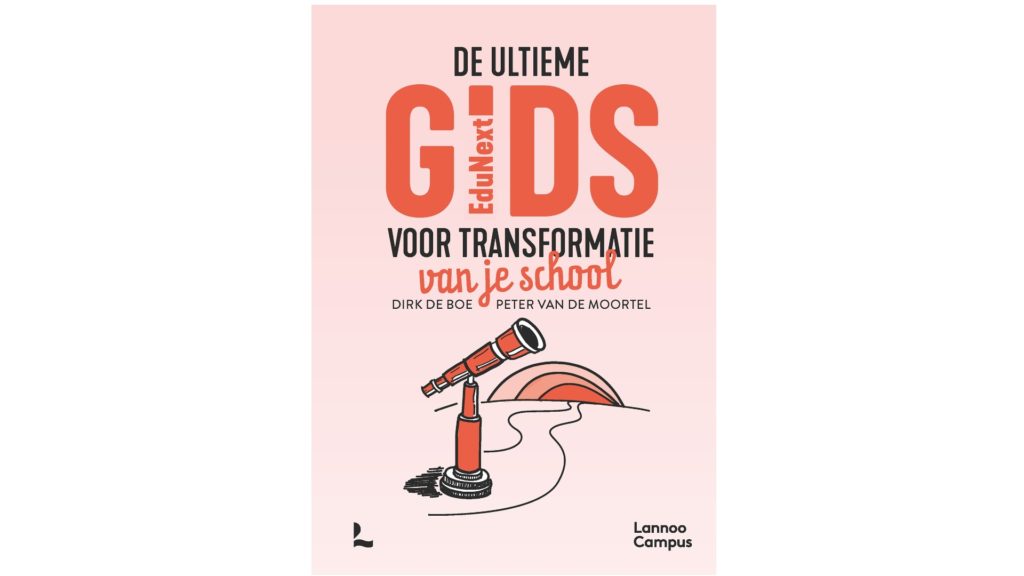 De ultieme gids voor transformatie van je school