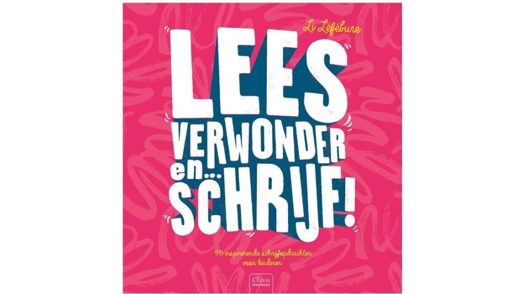 Lees, verwonder en schrijf