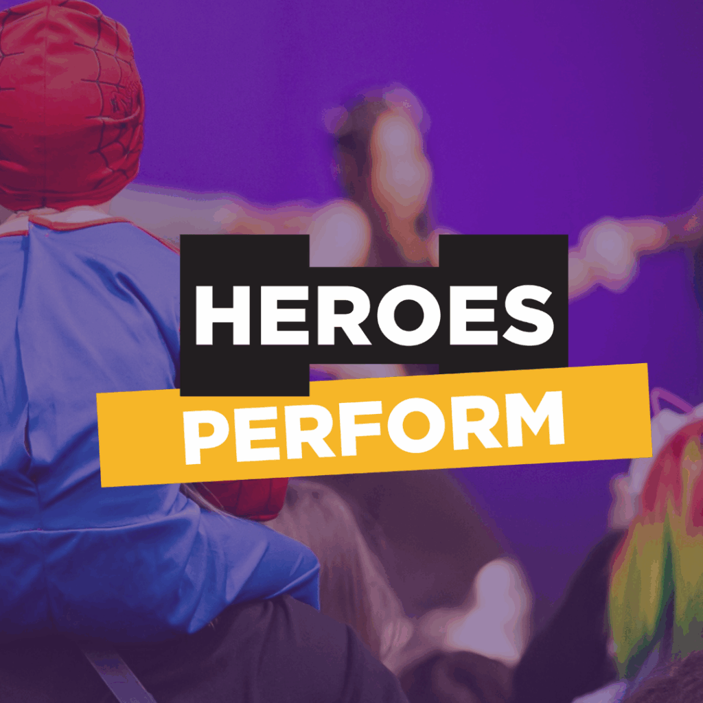 heroes perform