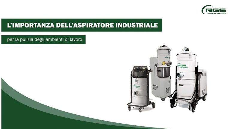 L’importanza dell’aspiratore industriale per la pulizia degli ambienti di lavoro