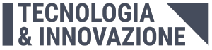 tecnologia e innovazione