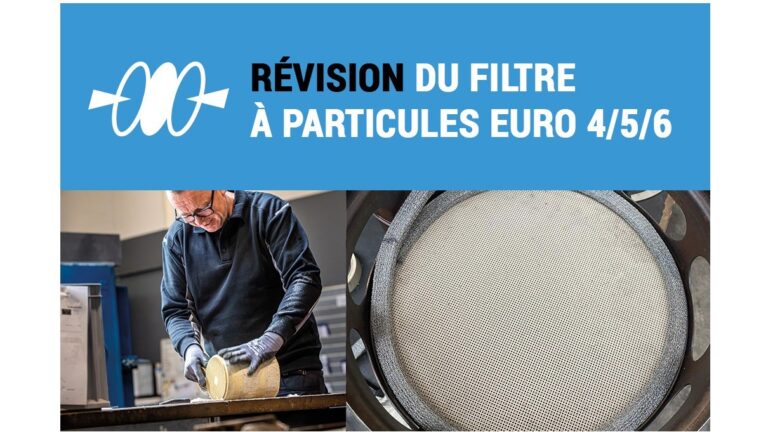 Révision du filtre à particules Euro 4,5 et 6