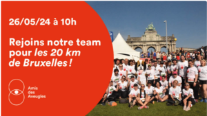Les Amis des Aveugles, présents au 20km de Bruxelles!