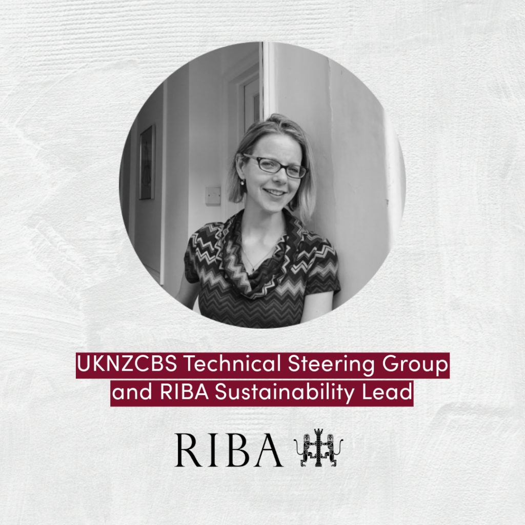 UKNZCBS Technical Steering Group and RIBA Sustainability Lead by Jess Hrivnak