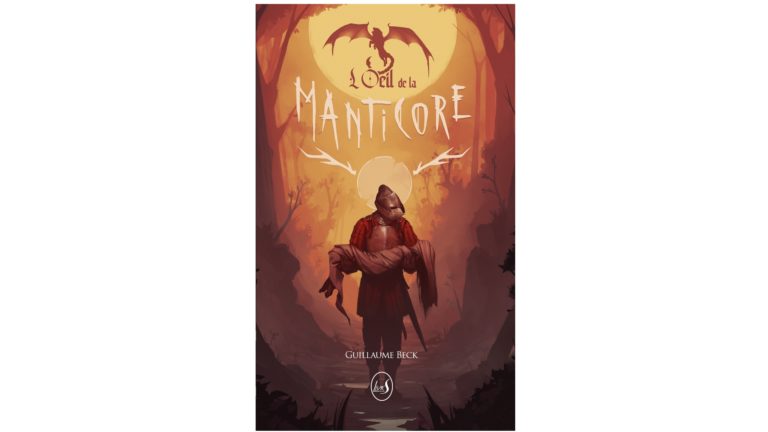 L’œil de la manticore – Guillaume Beck