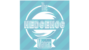 The Hedgehog Maniac