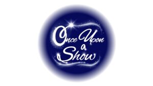 Once Upon A Show