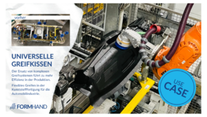 Universelles Greifkissen steigert Flexibilität und reduziert Wartungsaufwand in der Kunststofffertigung für die Automobilindustrie