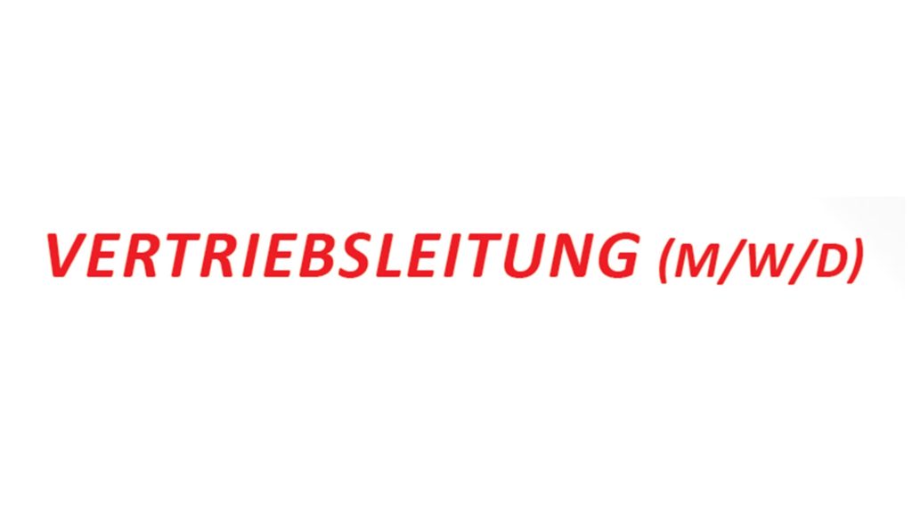 VERTRIEBSLEITUNG (M/W/D)