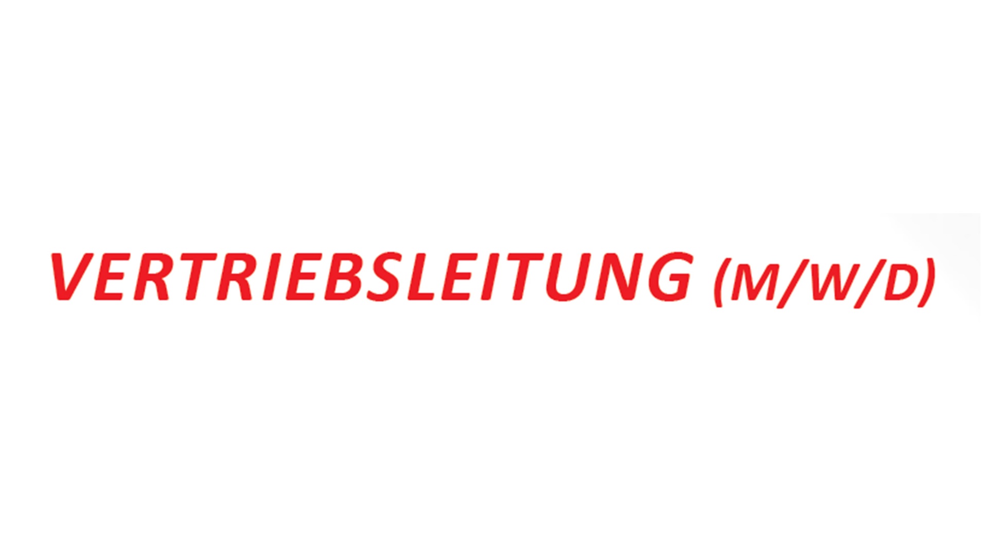 VERTRIEBSLEITUNG (M/W/D)