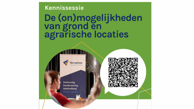 Kennissessie: De (on)mogelijkheden van grond en agrarische locaties