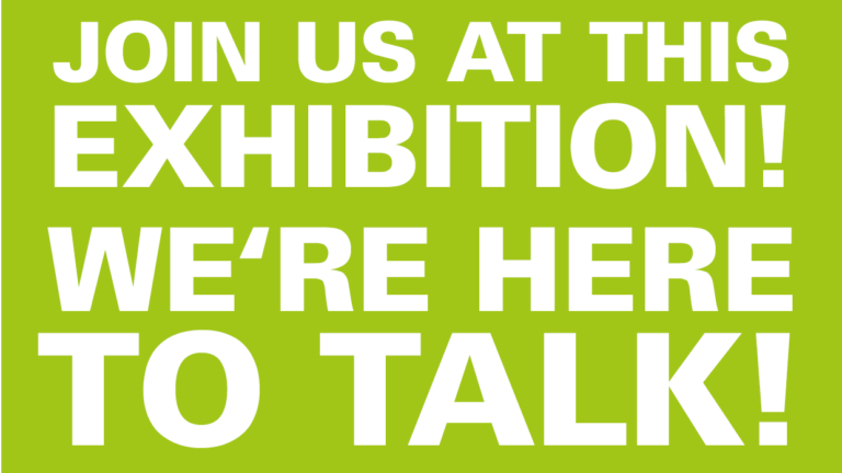 Join us at this exhibition! We’re here to talk!