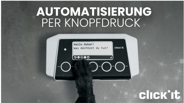 Click.it | Automatisierung per Knopfdruck