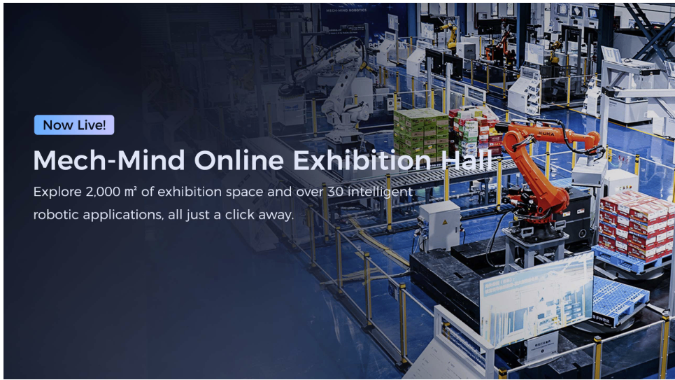 Mech-Mind Online Exhibition Hall Officially Launched: A Global Invitation to Explore Intelligent Robot Applications on the Cloud