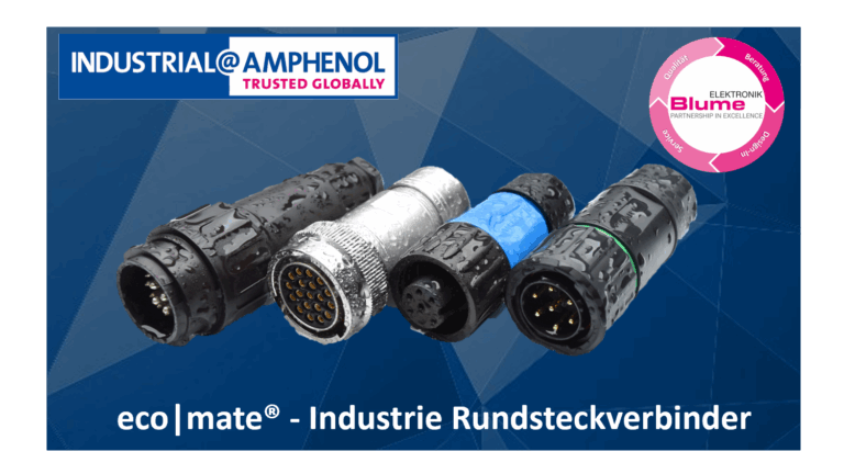 NEW at Blume Elektronik Distribution GmbH: eco|mate&reg; &ndash; Industrial circular connectors