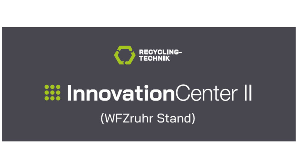 RECYCLING-TECHNIK InnovationCenter II (WFZruhr Stand)