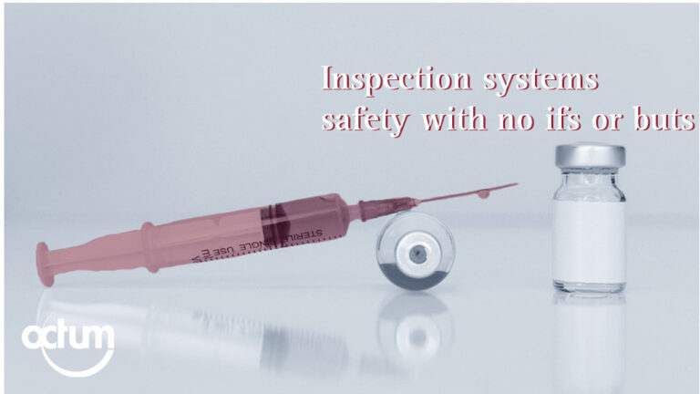 Medical technology: Inspection systems – safety with no ifs or buts.