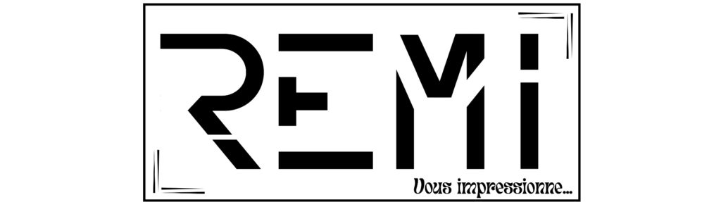 Remi vous impressionne