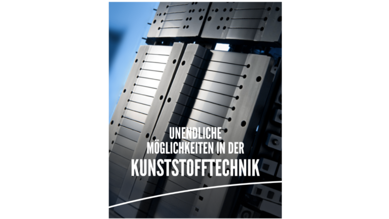 Unendliche Möglichkeiten in der Kunststofftechnik!