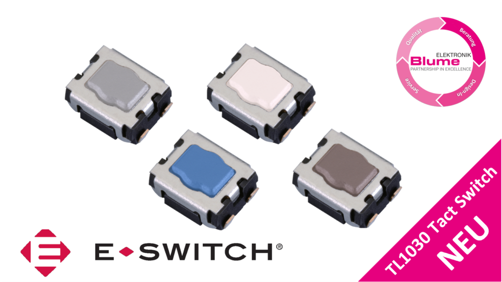 Blume Elektronik Distribution GmbH: NEW E-Switch TL1030 series