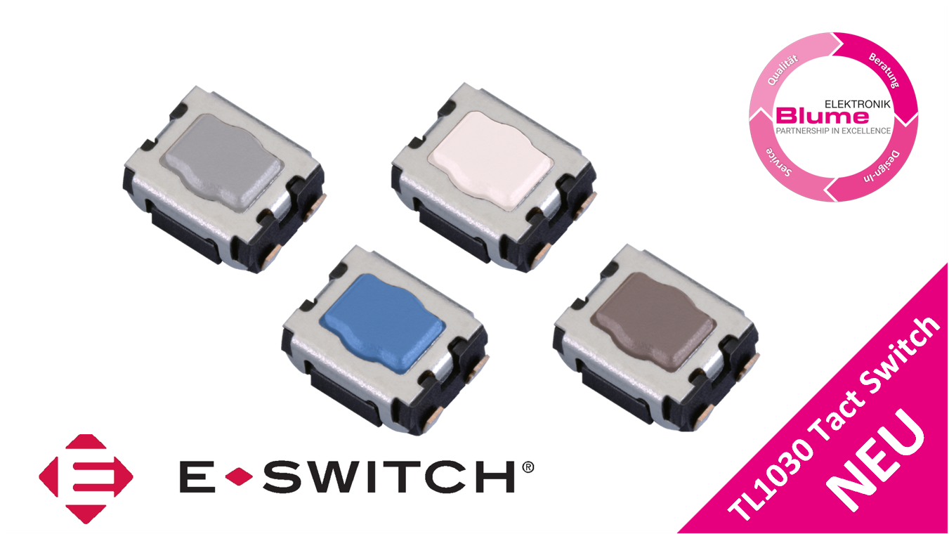Blume Elektronik Distribution GmbH: NEW E-Switch TL1030 series