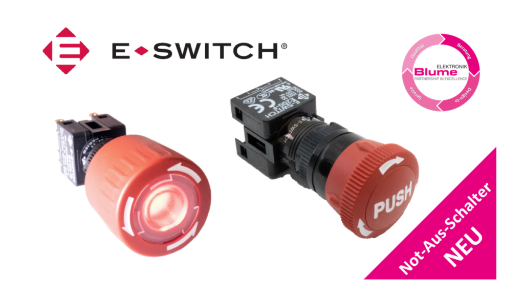 NEW PRODUCT! E-SWITCH emergency stop switch at Blume Elektronik Distribution GmbH