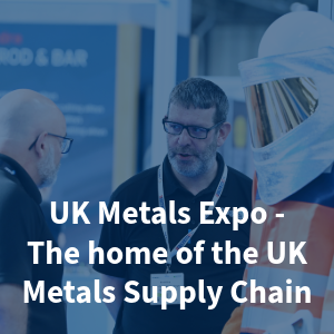 UK Metals Expo - the home of the UK Metals supply chain
