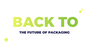 BACK TO THE FUTURE OF PACKAGING (2)