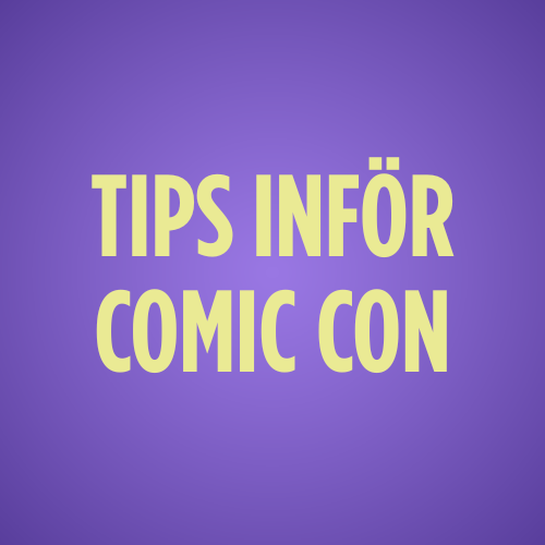 tips inför comic con
