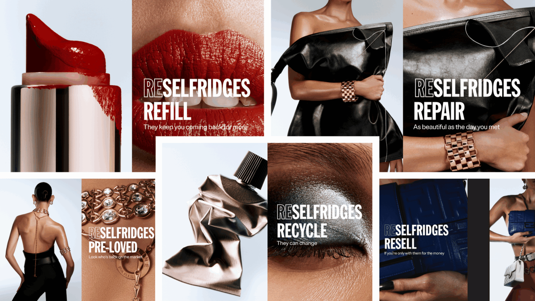 Reselfridges campaign promoting refill, repair, resale, recycling and pre-loved luxury services at Selfridges.